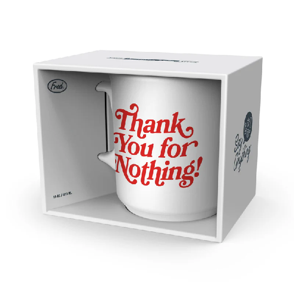 Fred & Friends Mug | Thank You For Nothing